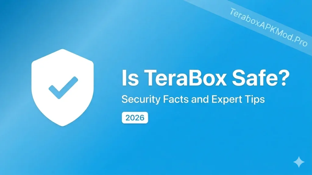 Is TeraBox Safe? Security, Privacy Facts, and Expert Tips (2026) 1 is terabox safe